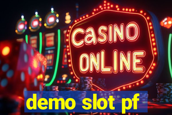 demo slot pf