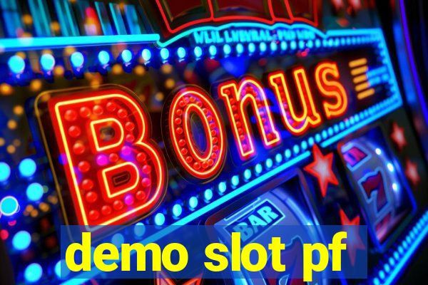 demo slot pf