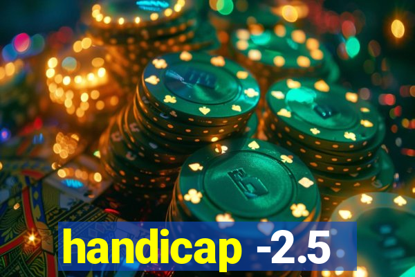 handicap -2.5