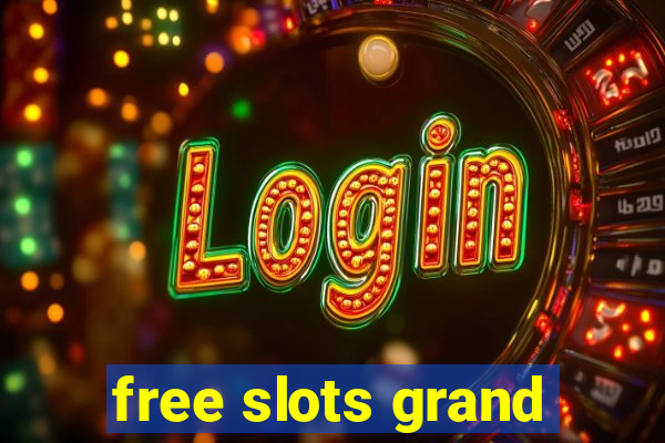 free slots grand