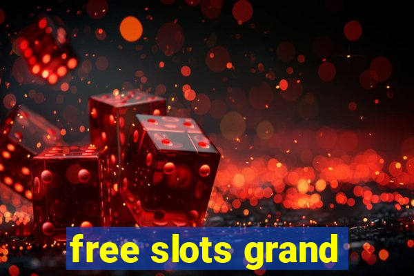 free slots grand