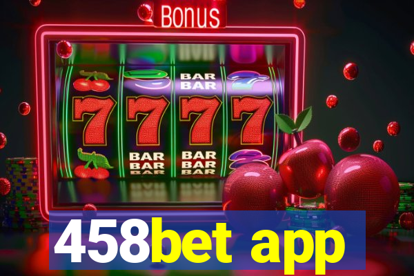 458bet app