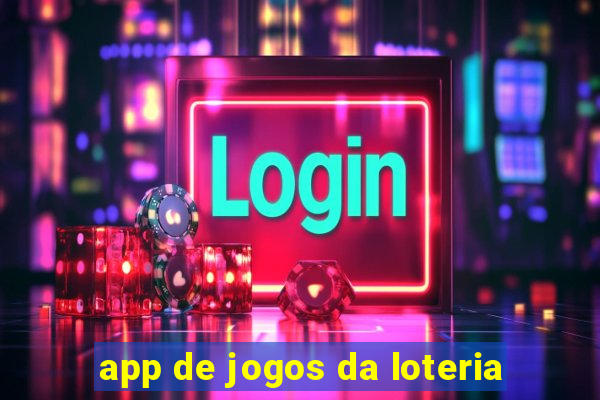 app de jogos da loteria