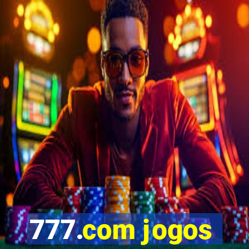 777.com jogos