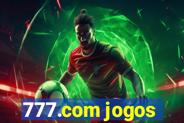 777.com jogos