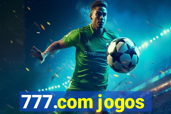 777.com jogos