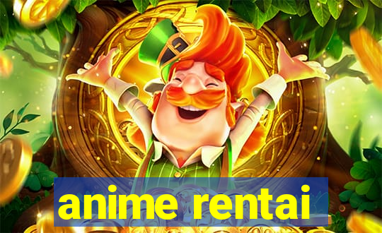 anime rentai