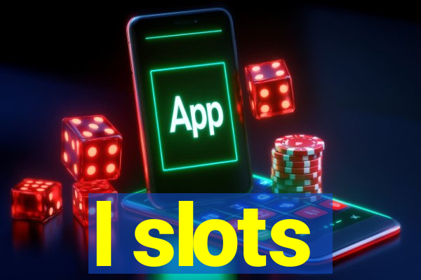 l slots