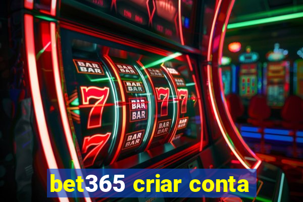 bet365 criar conta