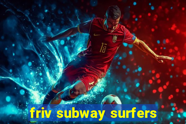 friv subway surfers