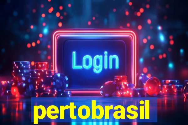 pertobrasil