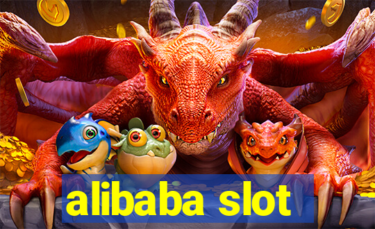 alibaba slot