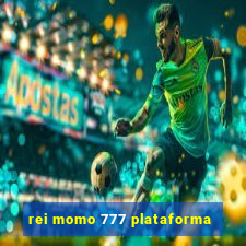 rei momo 777 plataforma