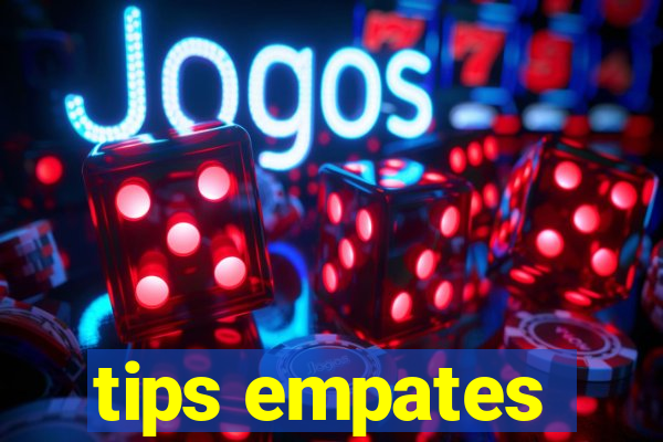 tips empates