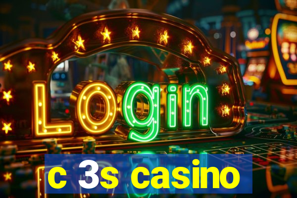 c 3s casino