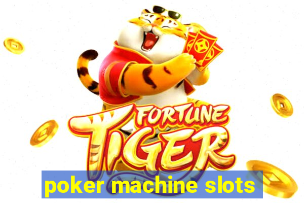 poker machine slots