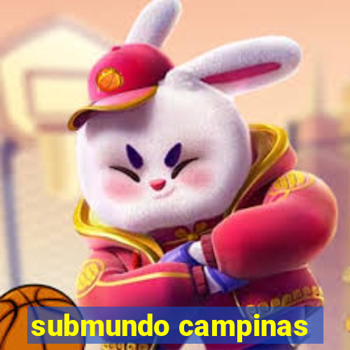 submundo campinas