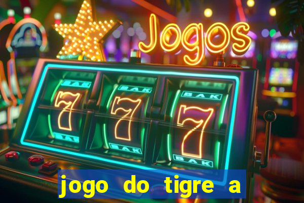 jogo do tigre a partir de 5 reais