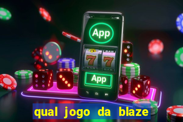 qual jogo da blaze ta pagando agora