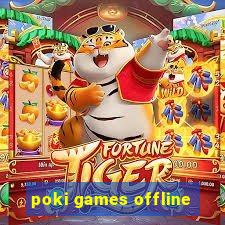 poki games offline