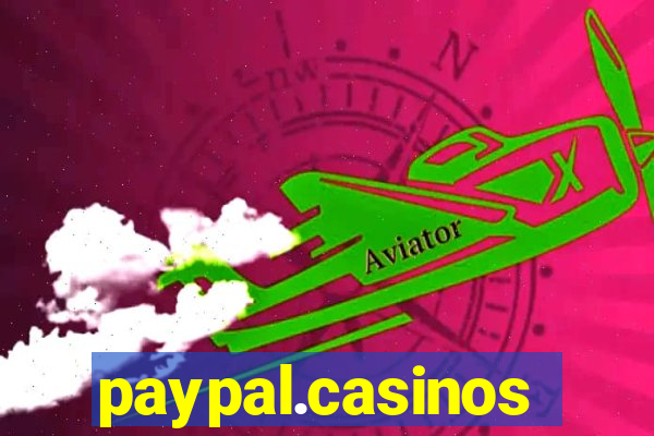 paypal.casinos