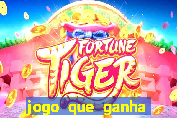 jogo que ganha dinheiro de vdd