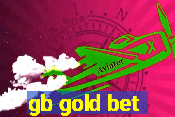 gb gold bet