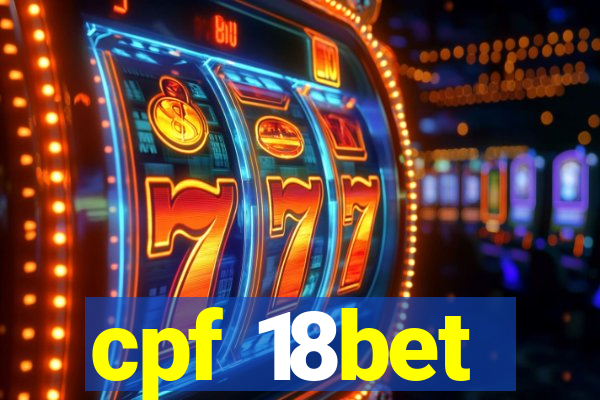 cpf 18bet