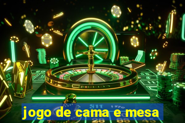 jogo de cama e mesa