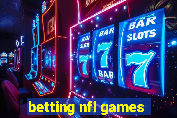 betting nfl games