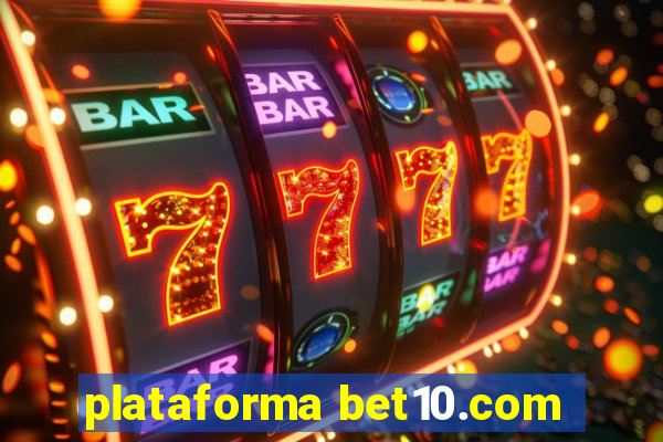 plataforma bet10.com