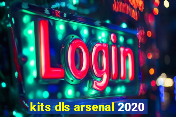 kits dls arsenal 2020