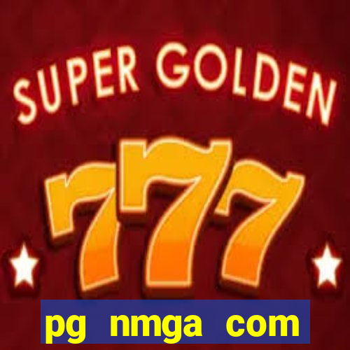 pg nmga com fortune tiger login download