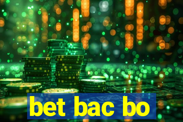 bet bac bo