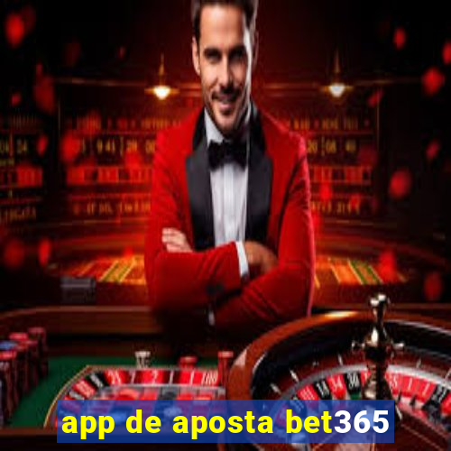 app de aposta bet365