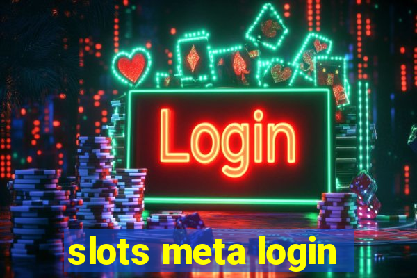 slots meta login