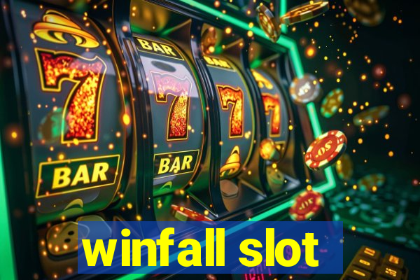 winfall slot