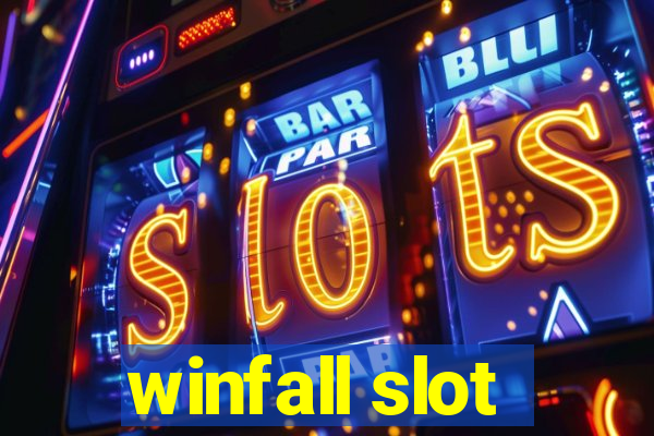 winfall slot