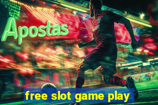 free slot game play