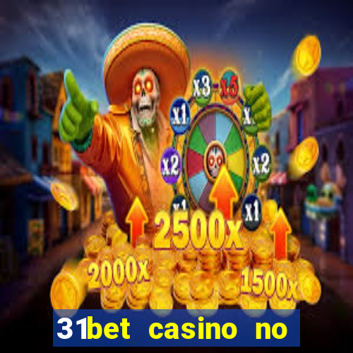 31bet casino no deposit bonus