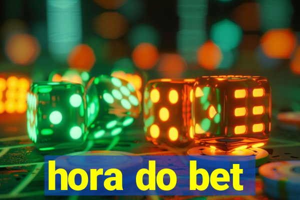 hora do bet