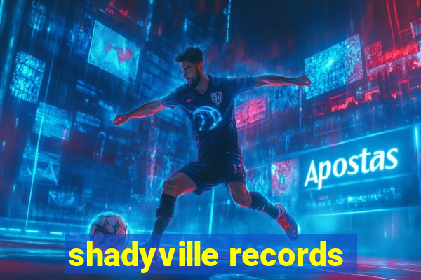 shadyville records