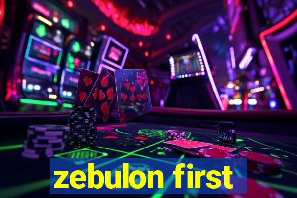 zebulon first