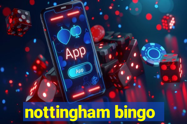 nottingham bingo