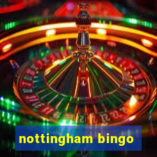 nottingham bingo