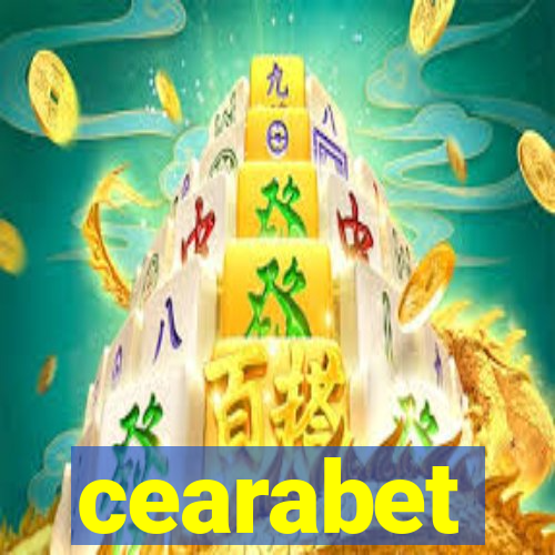 cearabet