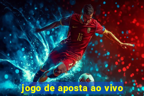 jogo de aposta ao vivo