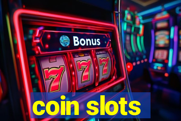 coin slots