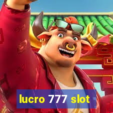 lucro 777 slot