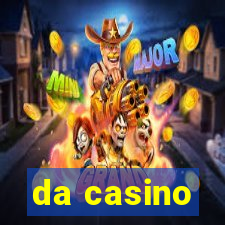 da casino